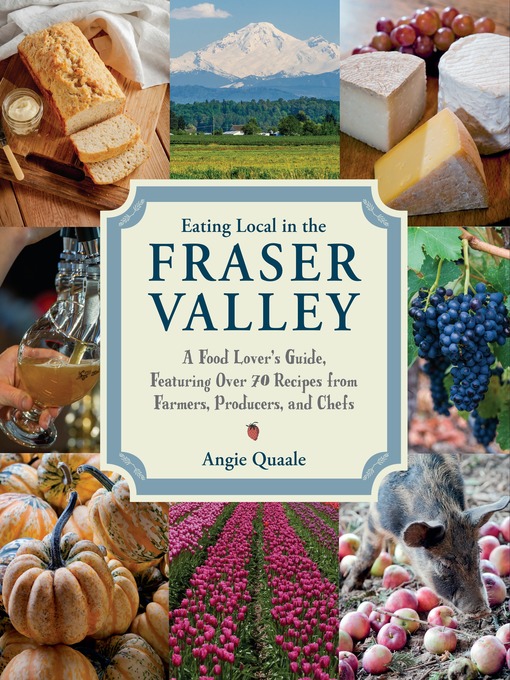 Cover image for Eating Local in the Fraser Valley